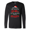 Some-People-Don't-Believe-in-Santa-but-They-Have-Never-Met-May-Grandpa-merry-christmas-grandfather-t-shirt-grandfather-grandpa-shirt-grandfather-shirt-grandfather-t-shirt-grandpa-grandpa-t-shirt-grandpa-gift-family-shirt-birthday-shirt-funny-shirts-sarcastic-shirt-best-friend-shirt-clothing-women-men-long-sleeve-shirt