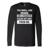 You-Smell-Like-Drama-and-A-Headache-Please-Get-Away-From-Me-Shirt-funny-shirt-funny-shirts-sarcasm-shirt-humorous-shirt-novelty-shirt-gift-for-her-gift-for-him-sarcastic-shirt-best-friend-shirt-clothing-women-men-long-sleeve-shirt