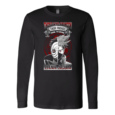 Naruto Shirt, Kakashi Obito Shirt, Those Who Abandon Their Friends Are Worse Than Scum