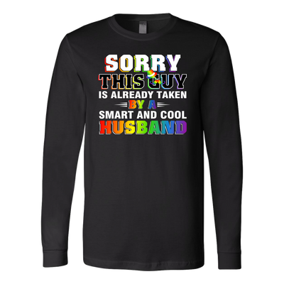Sorry-This-Guy-is-Already-Taken-By-a-Smart-and-Cool-Husband-Shirts-LGBT-shirtS-gay-pride-SHIRTS-rainbow-lesbian-equality-clothing-women-men-long-sleeve-shirt