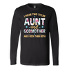 I-Have-Two-Titles-Aunt-and-Godmother-and-I-Rock-Them-Both-Family-Shirt-gift-for-aunt-auntie-shirts-aunt-shirt-family-shirt-birthday-shirt-sarcastic-shirt-funny-shirts-clothing-women-men-long-sleeve-shirt