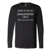 Word-Of-The-Day-Exhaustipated-(Adj.)-Too-Tired-To-Give-a-Shit-Shirt-funny-shirt-funny-shirts-sarcasm-shirt-humorous-shirt-novelty-shirt-gift-for-her-gift-for-him-sarcastic-shirt-best-friend-shirt-clothing-women-men-long-sleeve-shirt