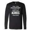 Yeah-I-m-A-Pacifist-I-m-About-to-Pass-A-Fist-Across-Your-Face-Shirt-funny-shirt-funny-shirts-humorous-shirt-novelty-shirt-gift-for-her-gift-for-him-sarcastic-shirt-best-friend-shirt-clothing-women-men-long-sleeve-shirt