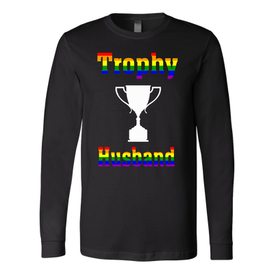 Trophy-Husband-Shirts-LGBT-SHIRTS-gay-pride-shirts-gay-pride-rainbow-lesbian-equality-clothing-women-men-long-sleeve-shirt