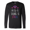 Bisexual-shirts-My-Bi-Fi-Signal-Is-Strong-Shirts-LGBT-SHIRTS-gay-pride-shirts-gay-pride-rainbow-lesbian-equality-clothing-women-men-long-sleeve-shirt