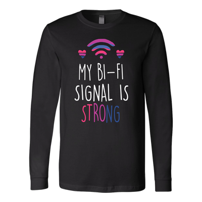 Bisexual-shirts-My-Bi-Fi-Signal-Is-Strong-Shirts-LGBT-SHIRTS-gay-pride-shirts-gay-pride-rainbow-lesbian-equality-clothing-women-men-long-sleeve-shirt