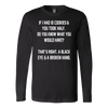 If-I-Had-10-Cookies-&-You-Took-Half-Do-You-Know-What-You-Would-Have-Shirt-funny-shirt-funny-shirts-sarcasm-shirt-humorous-shirt-novelty-shirt-gift-for-her-gift-for-him-sarcastic-shirt-best-friend-shirt-clothing-women-men-long-sleeve-shirt