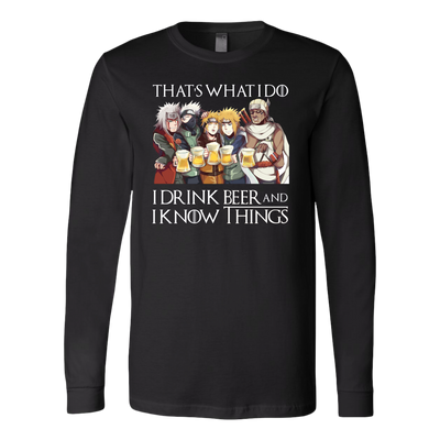 Naruto-Shirt-Game-of-Throne-Shirt-That-s-What-I-Do-I-Drink-Beer-and-I-Know-Things-merry-christmas-christmas-shirt-anime-shirt-anime-anime-gift-anime-t-shirt-manga-manga-shirt-Japanese-shirt-holiday-shirt-christmas-shirts-christmas-gift-christmas-tshirt-santa-claus-ugly-christmas-ugly-sweater-christmas-sweater-sweater-family-shirt-birthday-shirt-funny-shirts-sarcastic-shirt-best-friend-shirt-clothing-women-men-long-sleeve-shirt