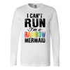 I-Can't-Run-I'm-A-Rainbow-Mermaid-Shirt-LGBT-SHIRTS-gay-pride-shirts-gay-pride-rainbow-lesbian-equality-clothing-women-men-long-sleeve-shirt