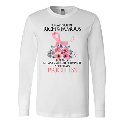 Breast-Cancer-Awareness-Shirt-I-May-Not-Be-Rich-Famous-But-I-m-A-Breast-Cancer-Survivor-and-That-s-Priceless-breast-cancer-shirt-breast-cancer-cancer-awareness-cancer-shirt-cancer-survivor-pink-ribbon-pink-ribbon-shirt-awareness-shirt-family-shirt-birthday-shirt-best-friend-shirt-clothing-women-men-long-sleeve-shirt