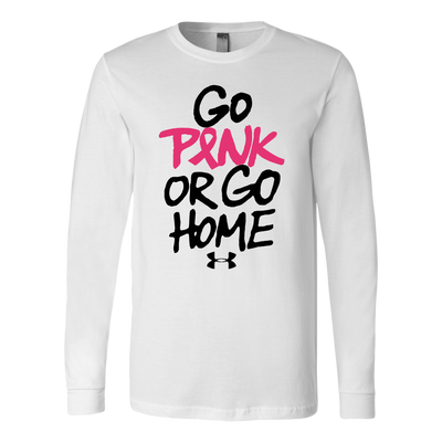 Go-Pink-or-Go-Home-Shirt-breast-cancer-shirt-breast-cancer-cancer-awareness-cancer-shirt-cancer-survivor-pink-ribbon-pink-ribbon-shirt-awareness-shirt-family-shirt-birthday-shirt-best-friend-shirt-clothing-women-men-long-sleeve-shirt