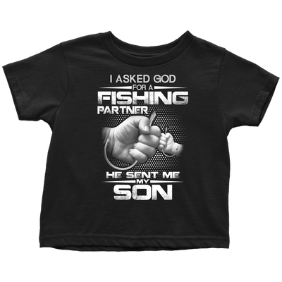 I-Asked-God-for-a-Fishing-Partner-He-Sent-Me-My-Son-Shirts-fishing-shirts-son-shirts-dad-shirt-father-shirt-fathers-day-gift-new-dad-gift-for-dad-funny-dad shirt-father-gift-new-dad-shirt-anniversary-gift-family-shirt-birthday-shirt-funny-shirts-sarcastic-shirt-best-friend-shirt-clothing-women-men-toddler-t-shirt