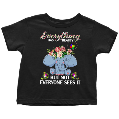 Everything-Has-Beauty-But-Not-Everyone-Sees-It-Shirts-autism-shirts-autism-awareness-autism-shirt-for-mom-autism-shirt-teacher-autism-mom-autism-gifts-autism-awareness-shirt- puzzle-pieces-autistic-autistic-children-autism-spectrum-clothing-kid-toddler-t-shirt