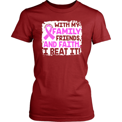 With-My-Family-Friends-and-Faith-I-Beat-It-Shirt-breast-cancer-shirt-breast-cancer-cancer-awareness-cancer-shirt-cancer-survivor-pink-ribbon-pink-ribbon-shirt-awareness-shirt-family-shirt-birthday-shirt-best-friend-shirt-clothing-women-shirt