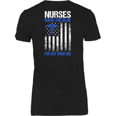 Nurses Back The Blue I've Got Your Six Shirt, Nurse Shirt