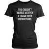 You-Couldn-t-Handle-Me-Even-If-I-Came-With-Instructions-Shirt-funny-shirt-funny-shirts-sarcasm-shirt-humorous-shirt-novelty-shirt-gift-for-her-gift-for-him-sarcastic-shirt-best-friend-shirt-clothing-women-shirt