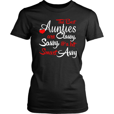 The-Best-Aunties-are-Classy-Sassy-and-a-Bit-Smart-Assy-Shirt-gift-for-aunt-auntie-shirts-aunt-shirt-family-shirt-birthday-shirt-sarcastic-shirt-funny-shirts-clothing-women-shirt