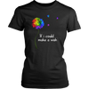 If I could Autism District Shirt