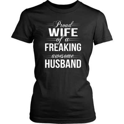 Proud-Wife-of-a-Freaking-awesome-Husband-Shirt-gift-for-wife-wife-gift-wife-shirt-wifey-wifey-shirt-wife-t-shirt-wife-anniversary-gift-family-shirt-birthday-shirt-funny-shirts-sarcastic-shirt-best-friend-shirt-clothing-women-shirt