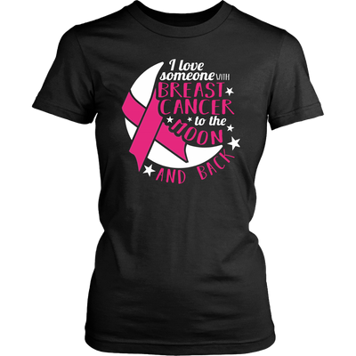 I-Love-Someone-with-Breast-Cancer-to-the-Moon-and-Back-Shirt-breast-cancer-shirt-breast-cancer-cancer-awareness-cancer-shirt-cancer-survivor-pink-ribbon-pink-ribbon-shirt-awareness-shirt-family-shirt-birthday-shirt-best-friend-shirt-clothing-women-shirt