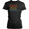 Papa-The-Man-The-Myth-The-Bad-Influence-Shirt-dad-shirt-father-shirt-fathers-day-gift-new-dad-gift-for-dad-funny-dad shirt-father-gift-new-dad-shirt-anniversary-gift-family-shirt-birthday-shirt-funny-shirts-sarcastic-shirt-best-friend-shirt-clothing-women-shirt