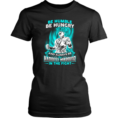Dragon-Ball-Shirt-Be-Humble-Be-Hungry-and-Always-Be-The-Hardest-Warrior-In-The-Fight-merry-christmas-christmas-shirt-anime-shirt-anime-anime-gift-anime-t-shirt-manga-manga-shirt-Japanese-shirt-holiday-shirt-christmas-shirts-christmas-gift-christmas-tshirt-santa-claus-ugly-christmas-ugly-sweater-christmas-sweater-sweater--family-shirt-birthday-shirt-funny-shirts-sarcastic-shirt-best-friend-shirt-clothing-women-shirt