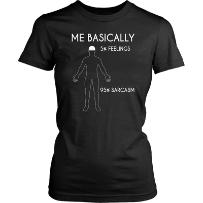 Me-Basically-5-%-Feelings-95-%-Sarcasm-Shirt-funny-shirt-funny-shirts-sarcasm-shirt-humorous-shirt-novelty-shirt-gift-for-her-gift-for-him-sarcastic-shirt-best-friend-shirt-clothing-women-shirt
