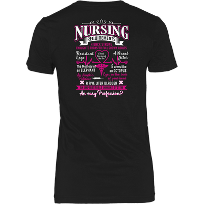 Nursing Requirements - An Impenetrable Immune System En Easy Profession Shirt, Nurse Shirt