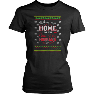 Nothing-Says-Home-Like-The-Arms-of-My-Husband-merry-christmas-gift-for-wife-wife-gift-wife-shirt-wifey-wifey-shirt-wife-t-shirt-wife-anniversary-gift-family-shirt-birthday-shirt-funny-shirts-sarcastic-shirt-best-friend-shirt-clothing-women-shirt