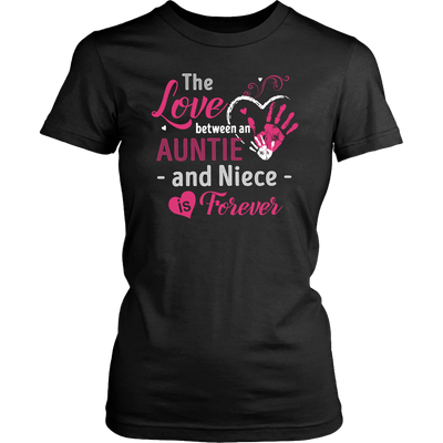 The-Love-Between-An-Auntie-and-Niece-is-Forever-Shirt-gift-for-aunt-auntie-shirts-aunt-shirt-family-shirt-birthday-shirt-sarcastic-shirt-funny-shirts-clothing-men-women-shirt
