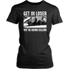 Get-in-Loser-We-re-Going-Killing-Michael-Myers-Jason-Freddy-Halloween-Shirt-halloween-shirt-halloween-halloween-costume-funny-halloween-witch-shirt-fall-shirt-pumpkin-shirt-horror-shirt-horror-movie-shirt-horror-movie-horror-horror-movie-shirts-scary-shirt-holiday-shirt-christmas-shirts-christmas-gift-christmas-tshirt-santa-claus-ugly-christmas-ugly-sweater-christmas-sweater-sweater-family-shirt-birthday-shirt-funny-shirts-sarcastic-shirt-best-friend-shirt-clothing-women-shirt