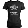 I-Made-It-Through-The-Day-Without-Beating-Anyone-With-A-Chair-Shirt-funny-shirt-funny-shirts-sarcasm-shirt-humorous-shirt-novelty-shirt-gift-for-her-gift-for-him-sarcastic-shirt-best-friend-shirt-clothing-women-shirt