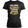 God-Found-The-Strongest-Woman-and-Made-Her-My-Wife-husband-shirt-husband-t-shirt-husband-gift-gift-for-husband-anniversary-gift-family-shirt-birthday-shirt-funny-shirts-sarcastic-shirt-best-friend-shirt-clothing-women-shirt