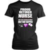 Proud-Retired-Nurse-Just-Like-A-Regular-Nurse-Only-Way-Happier-Shirt-nurse-shirt-nurse-gift-nurse-nurse-appreciation-nurse-shirts-rn-shirt-personalized-nurse-gift-for-nurse-rn-nurse-life-registered-nurse-clothing-women-shirt
