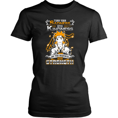 Naruto-Shirt-Turn-Your-Sadness-Into-Kindness-and-Your-Uniqueness-Into-Strength-merry-christmas-christmas-shirt-anime-shirt-anime-anime-gift-anime-t-shirt-manga-manga-shirt-Japanese-shirt-holiday-shirt-christmas-shirts-christmas-gift-christmas-tshirt-santa-claus-ugly-christmas-ugly-sweater-christmas-sweater-sweater-family-shirt-birthday-shirt-funny-shirts-sarcastic-shirt-best-friend-shirt-clothing-women-shirt