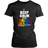 Keep Calm I'm Crazy Gay Sister The Human The Myth The Legend Shirt, LGBT Shirt