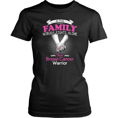 In-This-Family-Nobody-Fights-Alone-Team-Breast-Cancer-Warrior-Shirt-breast-cancer-shirt-breast-cancer-cancer-awareness-cancer-shirt-cancer-survivor-pink-ribbon-pink-ribbon-shirt-awareness-shirt-family-shirt-birthday-shirt-best-friend-shirt-clothing-women-shirt