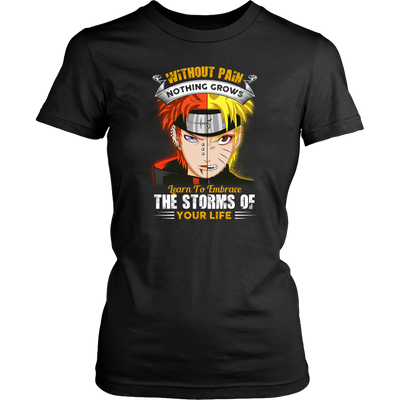 Naruto-Shirt-Without-Pain-Nothing-Grows-Learn-to-Embrace-The-Storms-of-Your-Life-Shirt-merry-christmas-christmas-shirt-anime-shirt-anime-anime-gift-anime-t-shirt-manga-manga-shirt-Japanese-shirt-holiday-shirt-christmas-shirts-christmas-gift-christmas-tshirt-santa-claus-ugly-christmas-ugly-sweater-christmas-sweater-sweater-family-shirt-birthday-shirt-funny-shirts-sarcastic-shirt-best-friend-shirt-clothing-women-shirt