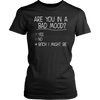 Are-You-In-A-Bad-Mood-Yes-No-Bitch-I-Might-Be-Shirt-funny-shirt-funny-shirts-humorous-shirt-novelty-shirt-gift-for-her-gift-for-him-sarcastic-shirt-best-friend-shirt-clothing-women-shirt