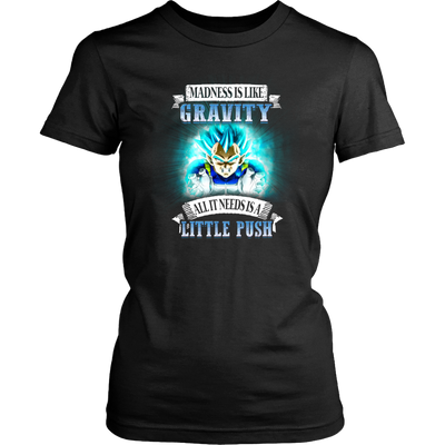 Dragon-Ball-Shirt-Madness-is-Like-Gravity-All-It-Needs-Is-a-Little-Push-merry-christmas-christmas-shirt-anime-shirt-anime-anime-gift-anime-t-shirt-manga-manga-shirt-Japanese-shirt-holiday-shirt-christmas-shirts-christmas-gift-christmas-tshirt-santa-claus-ugly-christmas-ugly-sweater-christmas-sweater-sweater--family-shirt-birthday-shirt-funny-shirts-sarcastic-shirt-best-friend-shirt-clothing-women-shirt