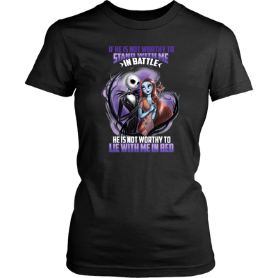 If-He-is-Not-Worthy-To-Stand-With-Me-In-Battle-Shirt-Jack-Sally-Shirt-The-Nightmare-Before-Christmas-Shirt-halloween-shirt-halloween-halloween-costume-funny-halloween-witch-shirt-fall-shirt-pumpkin-shirt-horror-shirt-horror-movie-shirt-horror-movie-horror-horror-movie-shirts-scary-shirt-holiday-shirt-christmas-shirts-christmas-gift-christmas-tshirt-santa-claus-ugly-christmas-ugly-sweater-christmas-sweater-sweater-family-shirt-birthday-shirt-funny-shirts-sarcastic-shirt-best-friend-shirt-clothing-women-shirt