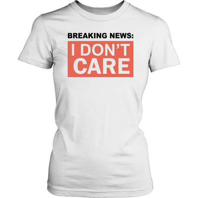Breaking-News-I-Don't-Care-Shirt-funny-shirt-funny-shirts-sarcasm-shirt-humorous-shirt-novelty-shirt-gift-for-her-gift-for-him-sarcastic-shirt-best-friend-shirt-clothing-women-shirt