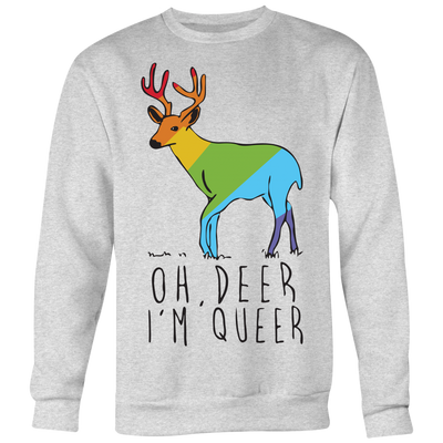 Oh-Deer-I'm-Queer-Shirts-LGBT-SHIRTS-gay-pride-shirts-gay-pride-rainbow-lesbian-equality-clothing-women-men-sweatshirt