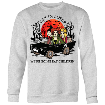 Hocus Pocus Get in Loser We're Going Eat Children Shirt, Halloween Shirt
