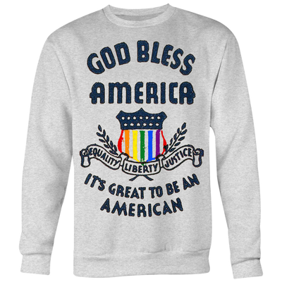 GOD-BLESS-AMERICA-IT'S-GREAT-TO-BE-AN-AMERICAN-LGBT-shirts-gay-pride-shirts-rainbow-lesbian-equality-clothing-women-men-sweatshirt