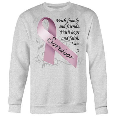 With-My-Family-Friends-and-Faith-I-am-a-Survivor-Shirt-breast-cancer-shirt-breast-cancer-cancer-awareness-cancer-shirt-cancer-survivor-pink-ribbon-pink-ribbon-shirt-awareness-shirt-family-shirt-birthday-shirt-best-friend-shirt-clothing-women-men-sweatshirt