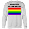 Kiss-Whoever-The-Fuck-You-Want-Shirt-LGBT-SHIRTS-gay-pride-shirts-gay-pride-rainbow-lesbian-equality-clothing-women-men-sweatshirt