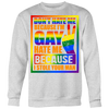 Don-t-Hate-Me-Because-I-m-Hate-Me-Because-I-Stole-Your-Man-Shirt-LGBT-SHIRTS-gay-pride-shirts-gay-pride-rainbow-lesbian-equality-clothing-women-men-sweatshirt