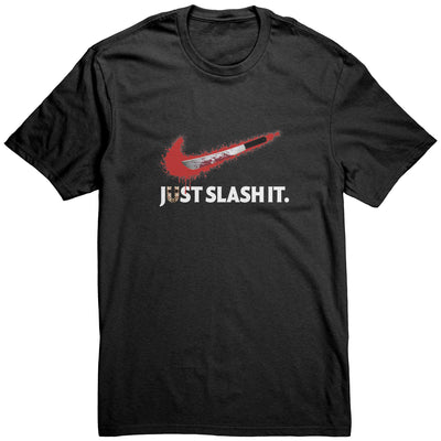Just Slash It Shirt, Horror Shirt