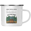 Que Sera Sera mug, camping mug, enamel mug, outdoor mug
